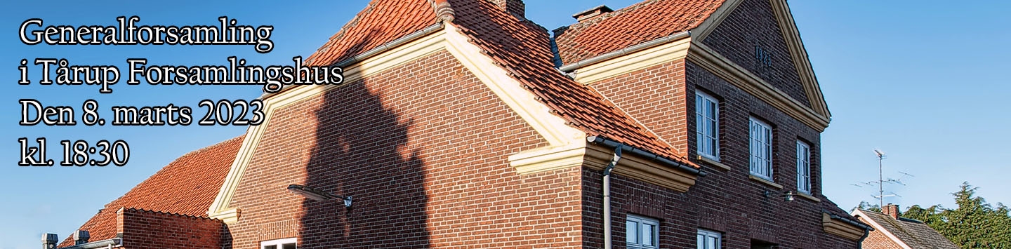 Generalforsamling i Tårup Forsamlingshus