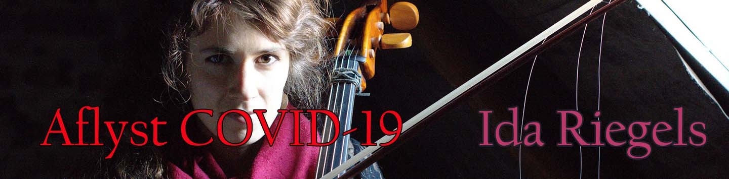 Aflyst Foredrag v. cellist Ida Riegels