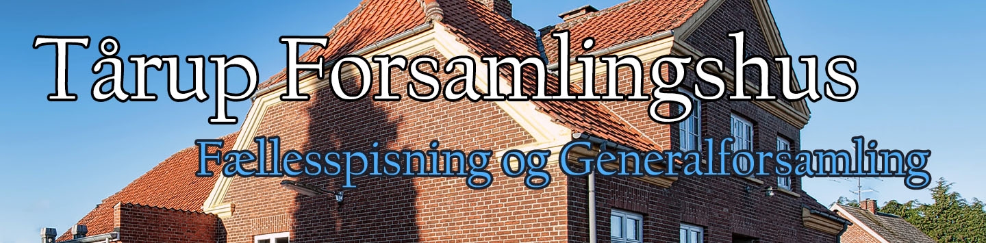 Fællesspisning og Generalforsamling